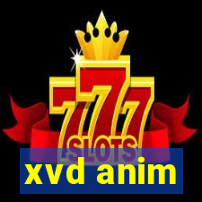 xvd anim